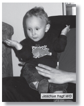 So ähnlich sieht auch in der Gebärdensprache die Frage "Wo?" aus Kind breitet die Unterarme aus nach oben